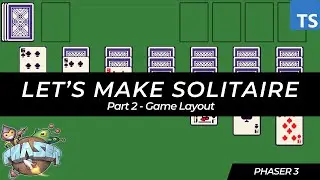 Create Solitaire with Phaser 3 - Tutorial Series (Part 2)