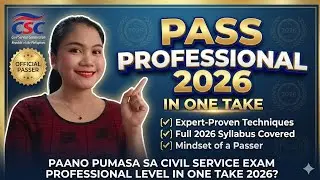 PAANO PUMASA SA CIVIL SERVICE EXAM PROFESSIONAL LEVEL IN ONE TAKE 2025?