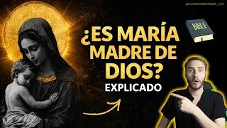 ¿Es María la MADRE de DIOS? ¿ES POSIBLE que DIOS TENGA MADRE? || CATEQUESIS || Conociendo la Fe