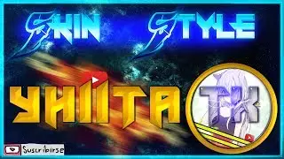 SKIN STYLE YHIITA||FREE SKIN&deg; ALIS.IO, GAVER.IO, NBK.IO|| QUIERES UNA?