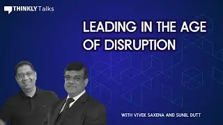 Leading In The Age Of Disruption Ft. Sunil Dutt and Vivek Saxena | Thinkly&nbsp;Talks&nbsp;#AMA