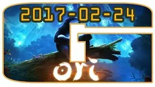 24/2 2017 | Ori and the Blind Forest | El Grande Finale