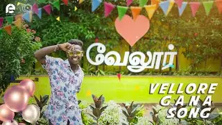 VELLORE GANA SONG | GANA DEEPAK | 2022 | VELLORE DAY