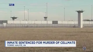Federal inmate sentenced to life for murdering cellmate in Terre Haute prison
