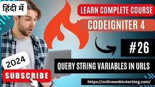 CodeIgniter 4 Tutorials in Hindi | Query String Variables URLs | How To Pass Query String Variables