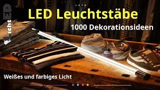 LED Leuchtstab - Dekorationsideen mit LED-Leuchtst&auml;ben