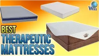 7 Best Therapeutic Mattresses 2018