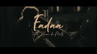 Fadaa - A FLEUR DE MOTS   (official video)