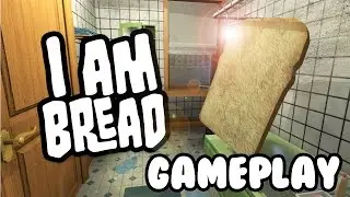 I am Bread Gameplay  | No Commentary | HD
