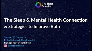 The Sleep and Mental Health Connection: How, why, and how to improve both outcomes