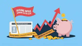 The Impact of Rising NPAs on Indian Banks | JH Official Voice Educators