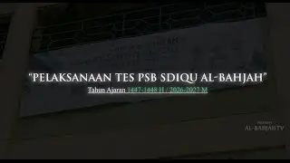 Tes Penerimaan Santri Baru SDIQU Al-Bahjah Tahun Pelajaran 2026/2027
