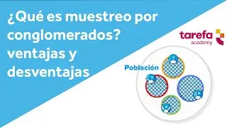 Muestreo Aleatorio por Conglomerados
