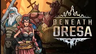 Beneath Oresa gameplay and lets play