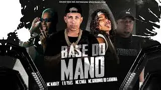 MC MARLEY, &Eacute; O TELES, MC CYARA, MC GORDINHO DO CATARINA - BASE DO MANO (BREGAFUNK)