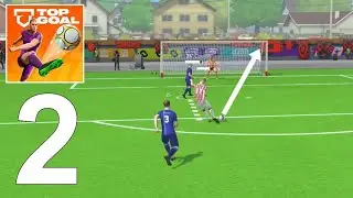 Top Goal: Soccer Champion - Gameplay Walkthrough (Android) Part 2