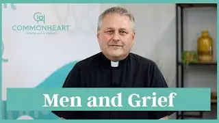 Men and Grief: How to Support | Commonheart Home Hospice