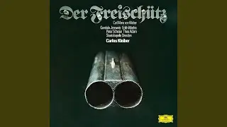 Weber: Der Freischütz, J. 277: Overture