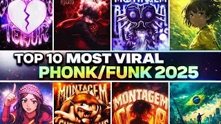 top 10 most viral phonk songs 2025