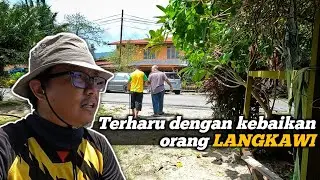 Terharu dengan kebaikan orang-orang LANGKAWI - KAYUH MALAYSIA (S3 E15)
