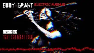 Eddy Grant - Electric Avenue (Red Stoned Dog Remix)