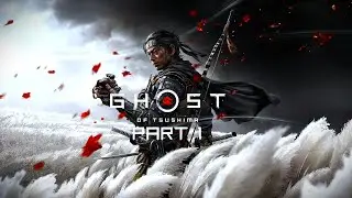Ghost of Tsushima Part 1 - The Warrior's Code (No Commentary)