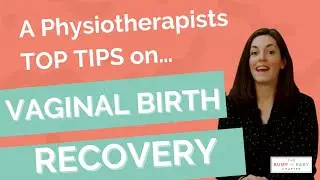 Healing After a Vaginal Birth | Post Natal Recovery | Tips for Tears & Episiotomy Stitches Care