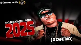 O CAFET&Atilde;O EP CACHORRADA SEM LIMITES 2025