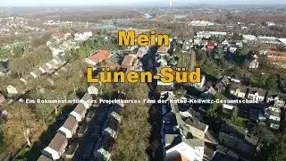 Mein Lünen-Süd  - Dokumentarfilm der KKG (2017)
