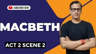 Macbeth Act 2 Scene 2 | Act 2 Scene 2 Macbeth | Line by line Explanation Macbeth | @star_commerce