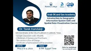 Introduction to GIS and Spatial Data Visualization by Dr. Tarek Kandakji, Lecture 01/04