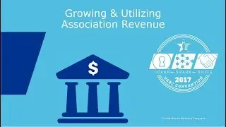 Growing and Utilizing Association Revenue