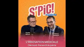 L'innovation médicale, Clermont-Ferrand à la pointe