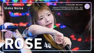 Rose BNK48 - Make Noise - Sports Day 2026 : War of Goddess MBK 4k Fancam 260110