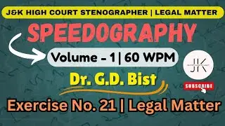 Speedography by Dr G.D. Bist | Volume  - 1 | Exercise - 21 | 60 WPM | Legal Matters #legaldictation