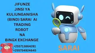 JIFUNZE JINSI YA KULIUNGANISHA (BIND) SARAI AI TRADING ROBOT NA EXCHANGE YA BINGX