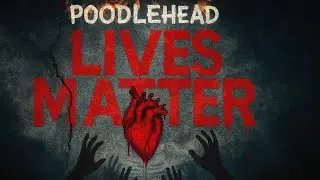 𝗣𝗼𝗼𝗱𝗹𝗲𝗵𝗲𝗮𝗱 &ndash; Lives Matter