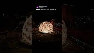 Bitcoin lights up the Las Vegas Sphere! 🌐🪙