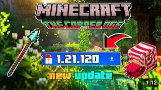 Minecraft 1.21.120 UPDATE Is Finally Here! 😱 New Features You Must See!