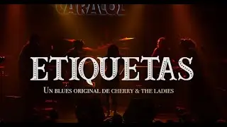 ETIQUETAS - Un blues original de Cherry and the Ladies