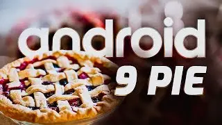 ANDROID 9 PIE OFICIAL | &iexcl;A ACTUALIZAR!