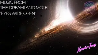 Eyes Wide Open | Music from The Dreamland Motel