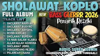 DANGDUT KOPLO SHOLAWAT MERDU TERBARU 2026 | SHOLAWAT NABI KOPLO DANGDUT FULL ALBUM TERPOPULER