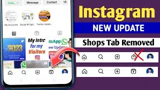 Instagram new update || Instagram Removed Shops Tab || Instagram Reels Tab arrangements
