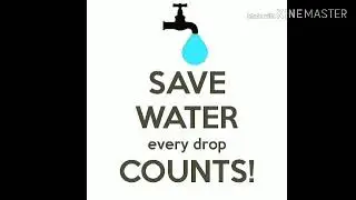 SAVE WATER , SAVE EARTH , SAVE ENVIRONMENT