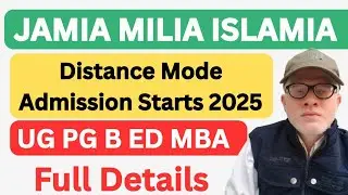 JAMIA DISTANCE ADMISSION STARTS 2025 UG PG MBA B ED | JMI DISTANCE ADMISSION DETAILS 2025