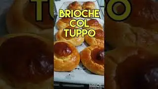 BRIOCHE COL TUPPO. MORBIDE ANCHE IL GIORNO DOPO