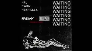 RL Grime, What So Not, Skrillex - Waiting (FREAKY x FRANTZY PANTS Hard Trap Remix)