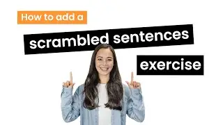 How to add a scrambled sentences exercise in Teachly.app
