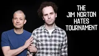 Jim and Sam - The Jim Norton Hates Tournament Full.
